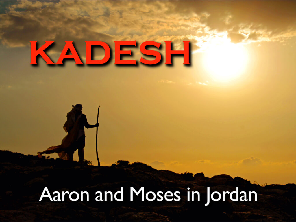 181015 Egyptology 15th Oct: Kadesh: Aaron and Moses in Jordan